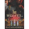 Wolves in Sheep's Clothing