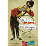 Life is a Circus Run by a Platypus