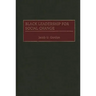 Black Leadership for Social Change