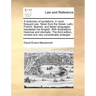 A Dictionary of Quotations, in Most Frequent Use. Taken from the Greek, Latin, French, Spanish, and Italian Languages; Translated Into English. with I