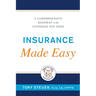 Insurance Made Easy: A Comprehensive Roadmap to the Coverage You Need