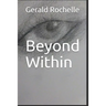 Beyond Within