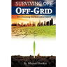 Surviving Off Off-Grid: Decolonizing the Industrial Mind