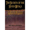 The Secrets of the Seven Metals