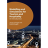 Modelling and Simulations for Tourism and Hospitality: An Introduction