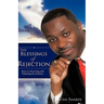 The Blessings Of Rejection