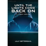 Until the lights come back on