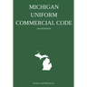 Michigan Uniform Commercial Code: 2014 Edition