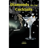 Diamonds are For Cocktails