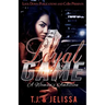 Loyal to the Game: A Woman's Wrath