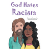 God Hates Racism
