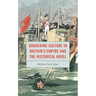 Brokering Culture in Britain's Empire and the Historical Novel