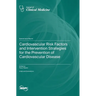 Cardiovascular Risk Factors and Intervention Strategies for the Prevention of Cardiovascular Disease