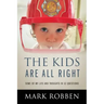 The Kids Are All Right: Some of My Life and Thoughts in 52 Questions