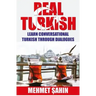 Real Turkish: Learn Conversational Turkish Through Dialogues
