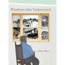 Windows Into Yesteryears