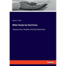 Bible Study by Doctrines: Twenty-Four Studies of Great Doctrines