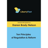 Ten Principles of Regulation & Reform
