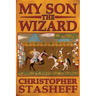 My Son, the Wizard