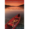 Yoke of Jesus: A School for the Soul in Solitude