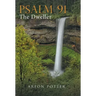 Psalm 91: The Dweller