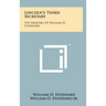 Lincoln's Third Secretary: The Memoirs Of William O. Stoddard