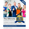 The Ultimate IELTS Preparation Materials Complete Vocabulary Flash Cards General Practice Tests French English Dictionary Word to Word: Remembering vo