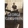 George Gershwin: A New Biography