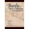 The Battle Of New Orleans Reconsidered