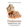 Frankincense Essential Oil