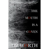 The Mouth Is A Coven