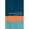 Evangelicalism: A Very Short Introduction