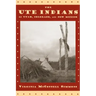 The Ute Indians of Utah, Colorado, and New Mexico