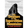 The Treasure of the Superstition Mountains