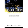 Dissolution: No-Fault Divorce, Marriage, and the Future of Women