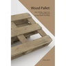 Wood Pallet: Easy -To-Make, Super Cozy and Useful Projects For Your Garden And Pattio