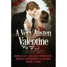 A Very Austen Valentine: Austen Anthologies, Book 2