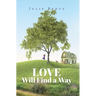 Love Will Find a Way