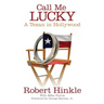Call Me Lucky: A Texan in Hollywood