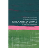 Organized Crime: A Very Short Introduction