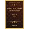 History Of The Town Of Lee, Massachusetts: A Lecture (1854)