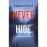 Never Hide (A May Moore Suspense Thriller-Book 4)