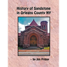 History of Sandstone in Orleans County NY