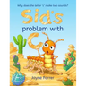 Sid's problem with 'C': Why does the letter 'c' have two sounds?