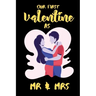 Our First Valentine As Mr & Mrs: A perfect Valentines Day Gifts For Husband From Wife or couples.