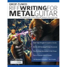 Drop-Tuned Riff Writing for Metal Guitar: The Creative Guide to Heavy Metal Riff Writing for Drop Tuned Guitar