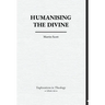 Humanising The Divine