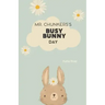 Mr. Chunkers's Busy Bunny Day