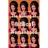 Making of Biblical Womanhood