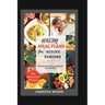 Healthy Meal Plans for Active Seniors: Delicious and Nutritious Recipes for Optimal Health
